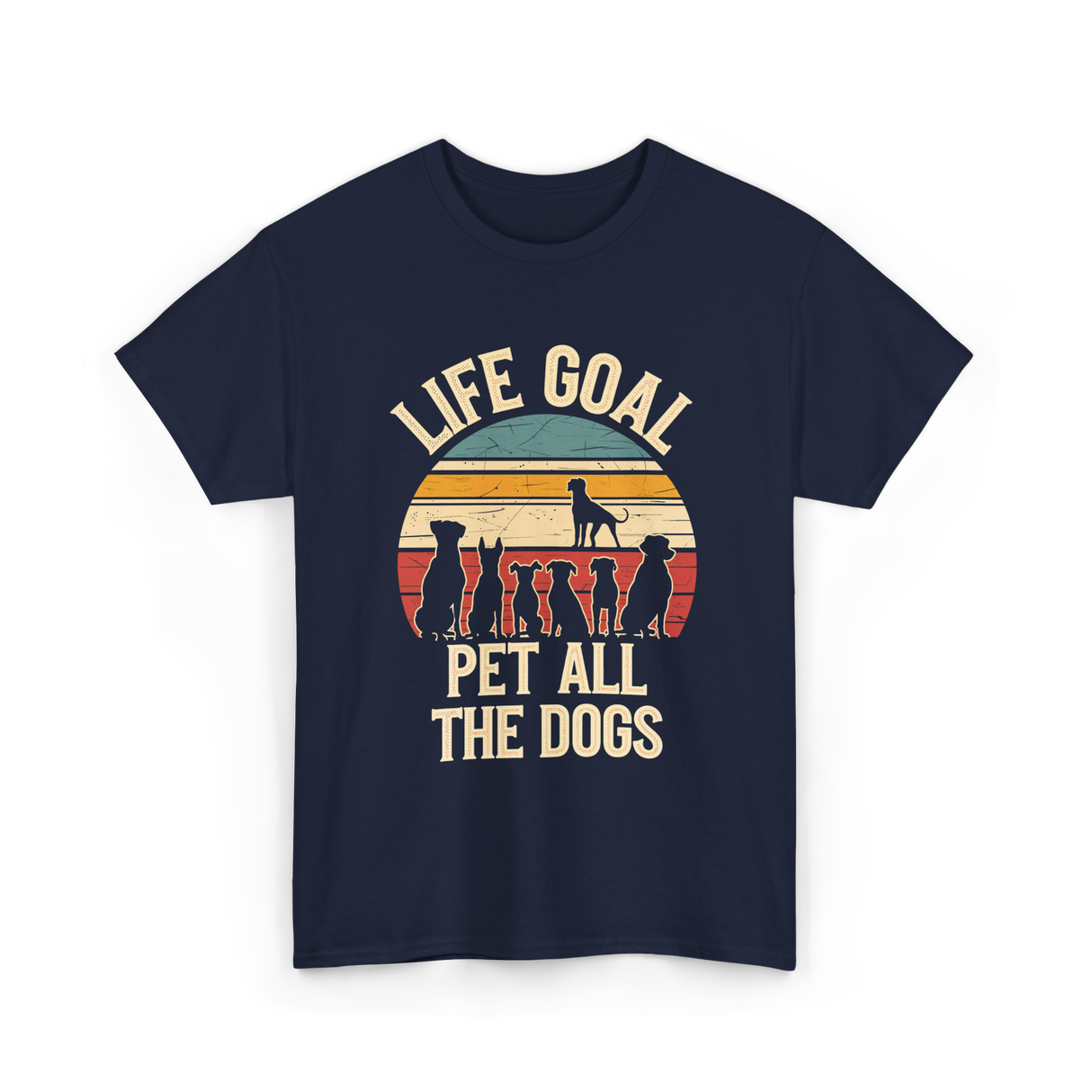 Life Goal Pet All Dogs Dog Lover T-Shirt - Navy