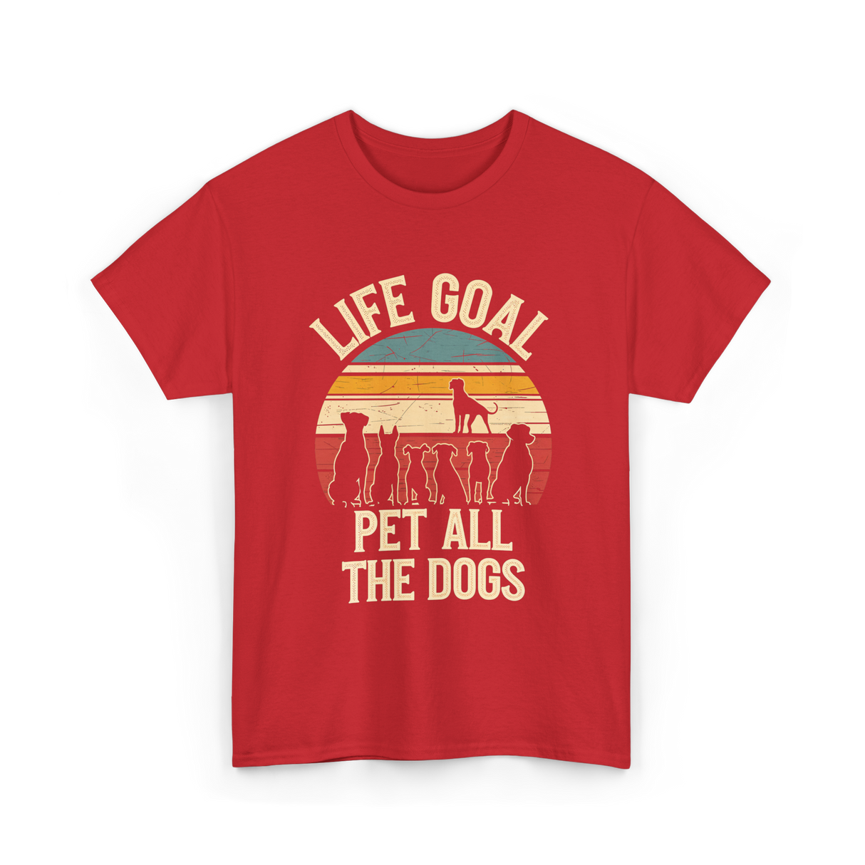 Life Goal Pet All Dogs Dog Lover T-Shirt - Red