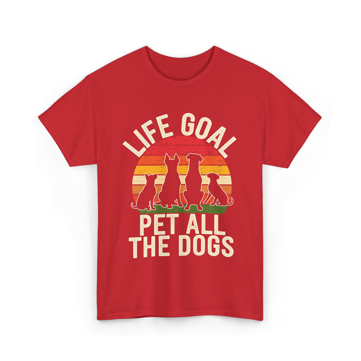 Life Goal Pet All Dogs Dog Lover T-Shirt - Red