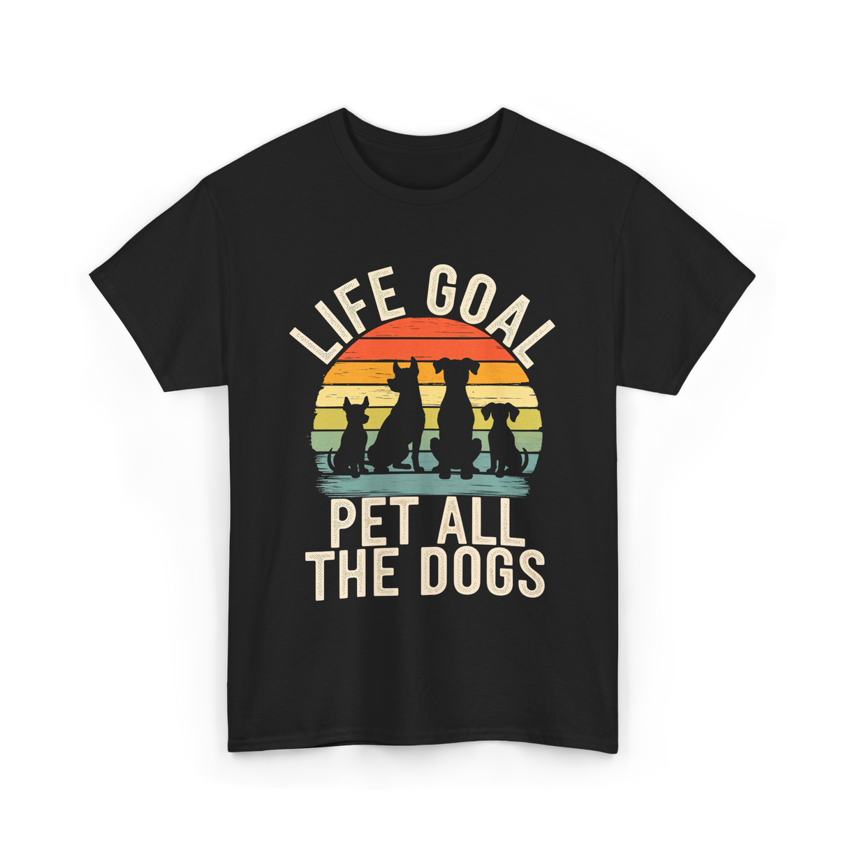 Life Goal Pet All Dogs Dog Lovers T-Shirt - Black