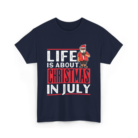 Life Is About Christmas Summer T-Shirt - Navy