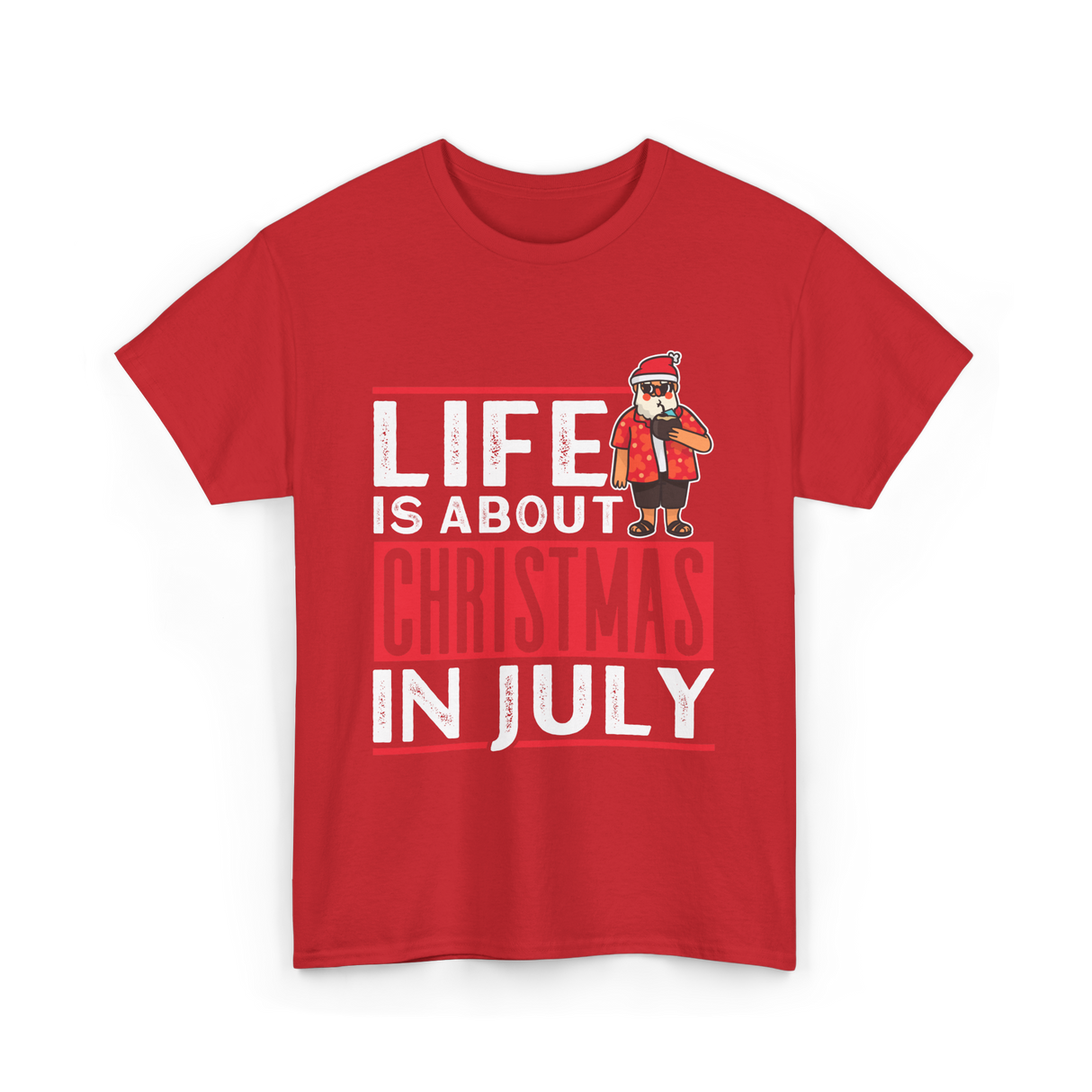 Life Is About Christmas Summer T-Shirt - Red