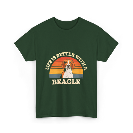 Life is Better Beagle Dog T-Shirt - Forest Green