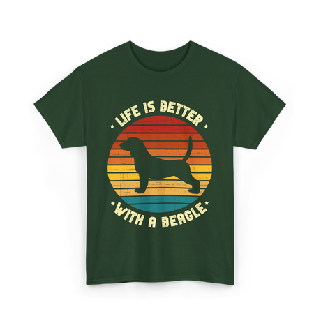 Life Is Better Beagle Dog T-Shirt - Forest Green