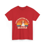 Life is Better Beagle Dog T-Shirt - Red