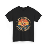 Life is Better By The Campfire Camping T-Shirt - Black