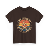 Life is Better By The Campfire Camping T-Shirt - Dark Chocolate