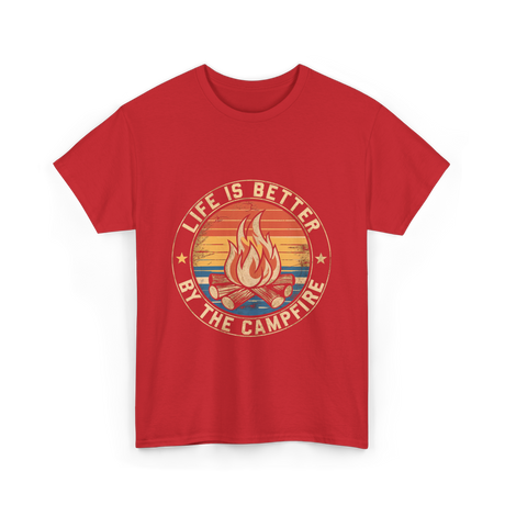 Life is Better By The Campfire Camping T-Shirt - Red