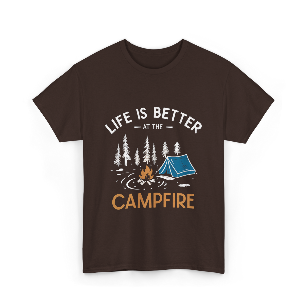 Life Is Better Campfire Camping T-Shirt - Dark Chocolate