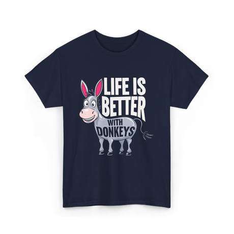 Life Is Better Donkeys T-Shirt - Navy