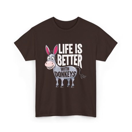 Life Is Better Donkeys T-Shirt - Dark Chocolate