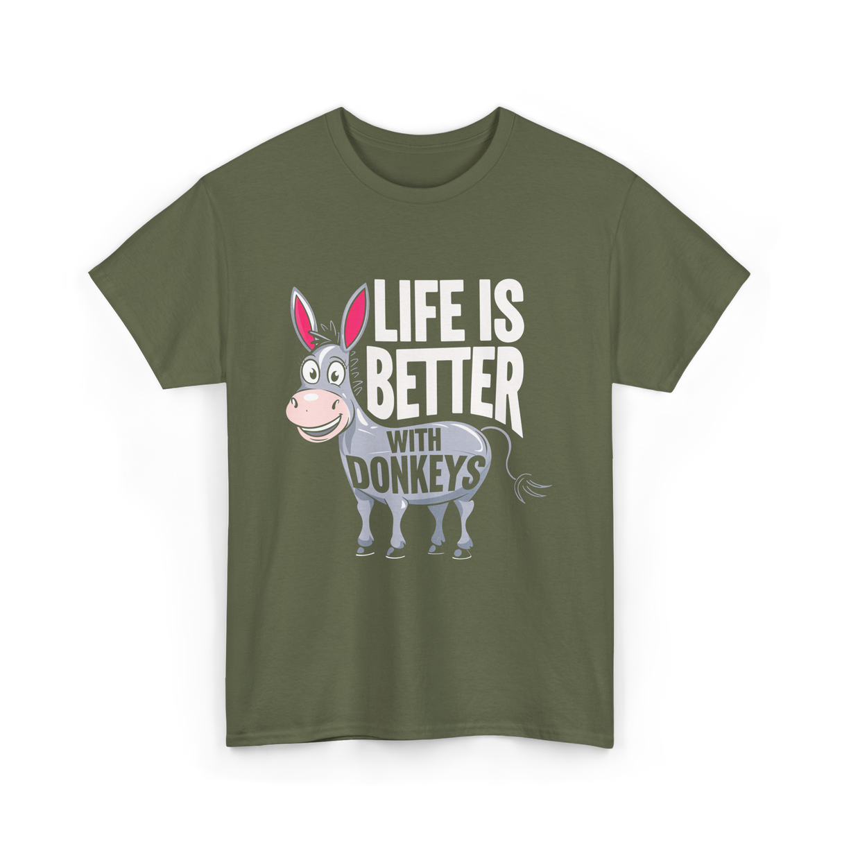 Life Is Better Donkeys T-Shirt - Military Green