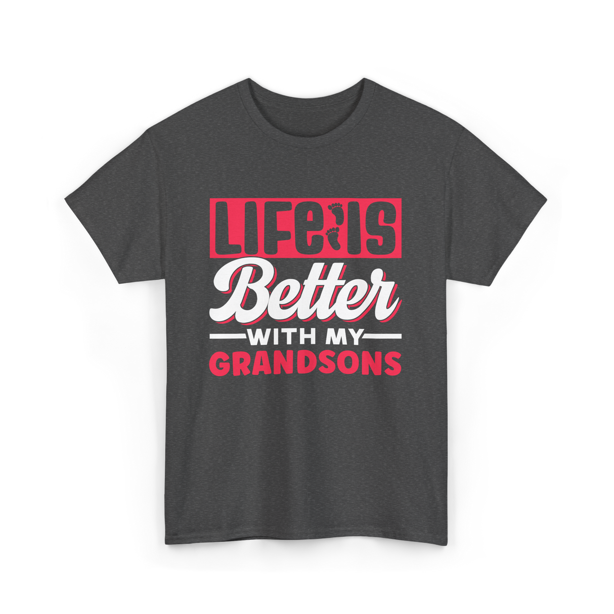 Life Is Better Grandsons T-Shirt - Dark Heather