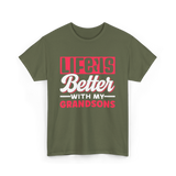 Life Is Better Grandsons T-Shirt - Military Green