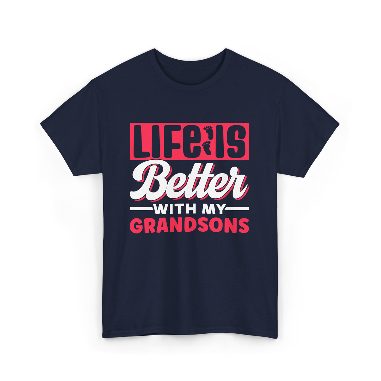 Life Is Better Grandsons T-Shirt - Navy