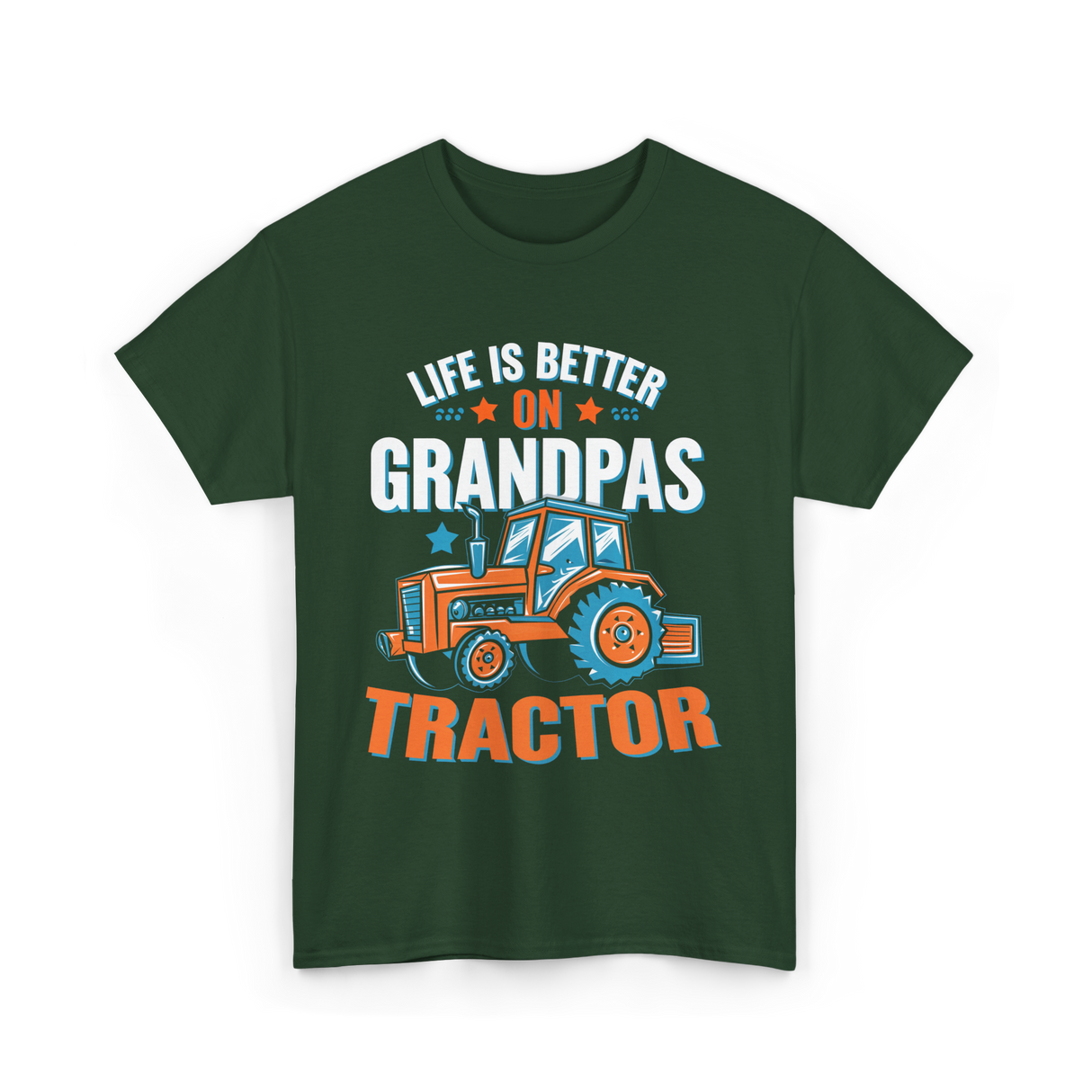 Life Is Better On Grandpa Tractor Farm T-Shirt - Forest Green