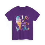 Life is Better Sprinkles Ice Cream T-Shirt - Purple