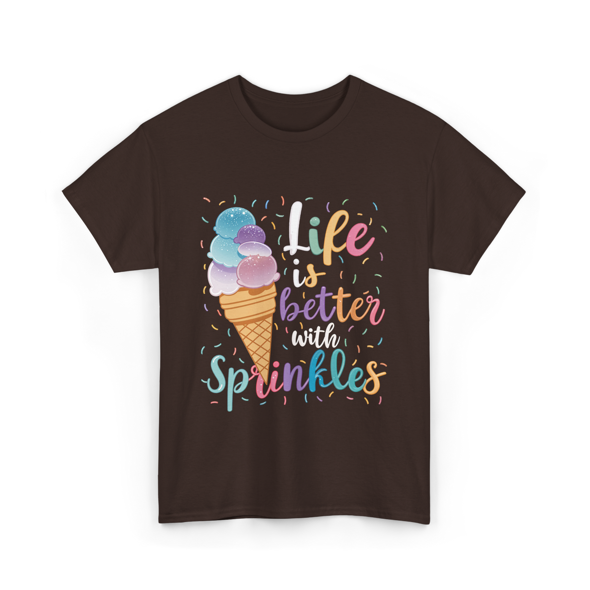 Life is Better Sprinkles Ice Cream T-Shirt - Dark Chocolate