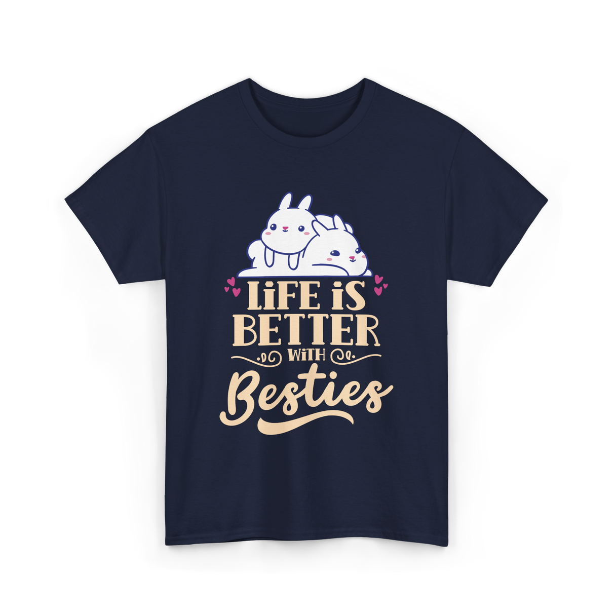 Life Is Better With Besties Friendship T-Shirt - Navy