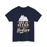 Life Is Better With Besties Friendship T-Shirt - Navy