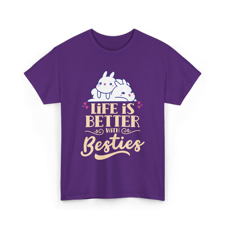 Life Is Better With Besties Friendship T-Shirt - Purple