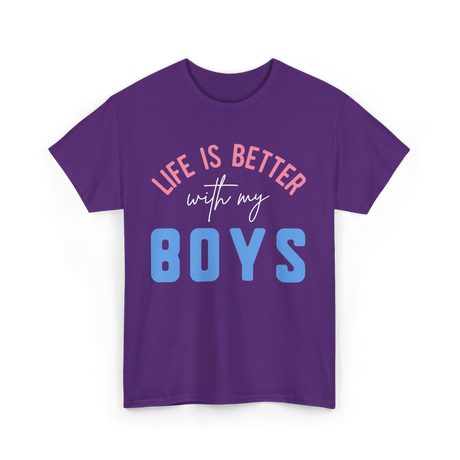 Life Is Better With Boys Motivation T-Shirt - Purple