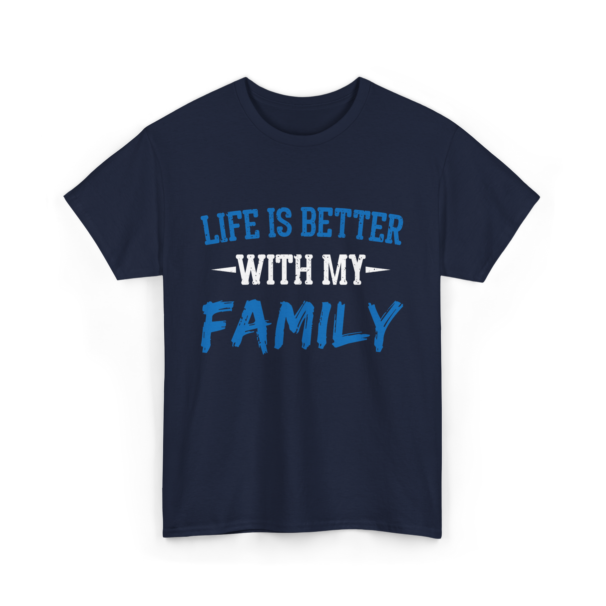 Life Is Better With Family T-Shirt - Navy