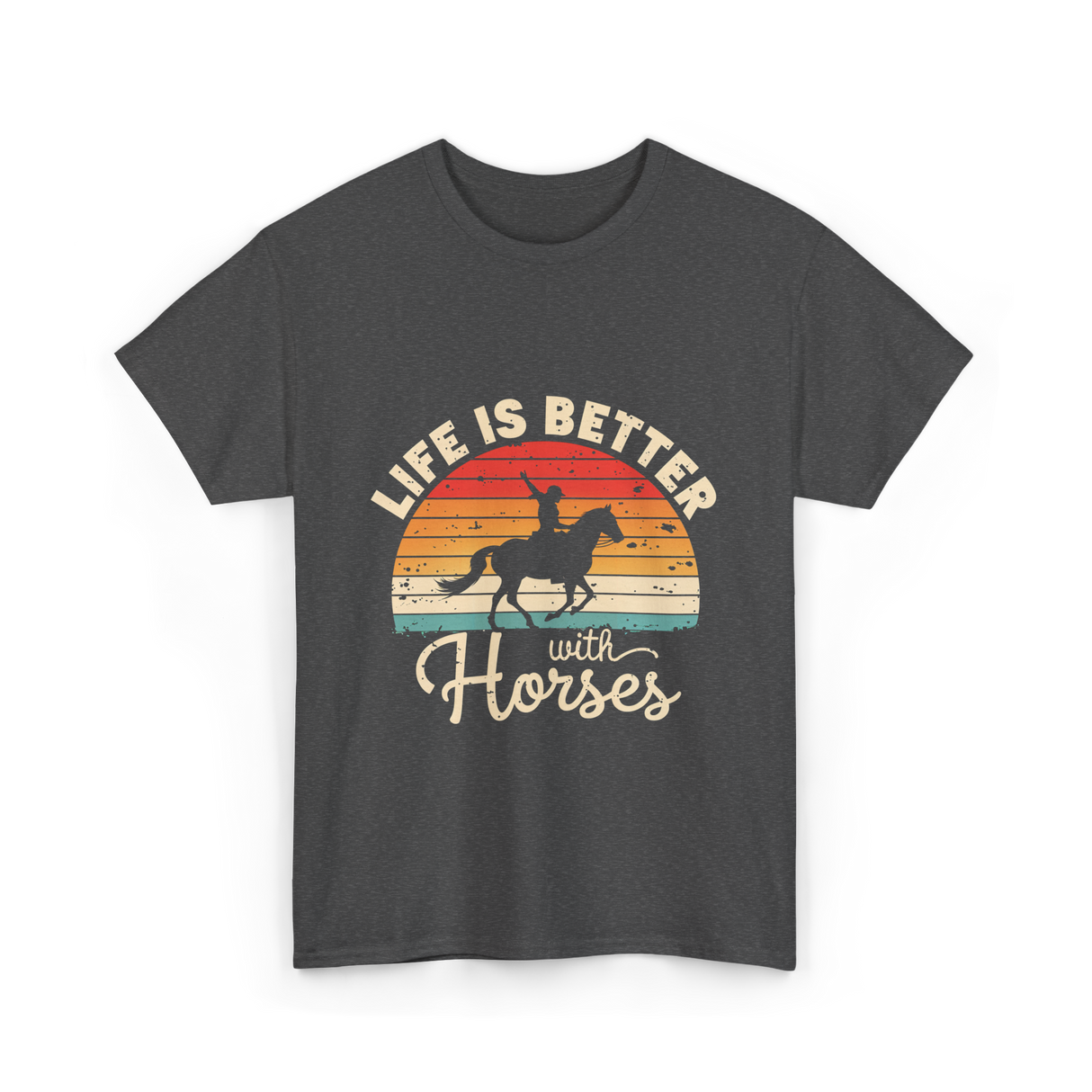 Life Is Better With Horses Riding T-Shirt - Dark Heather