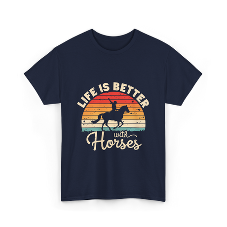 Life Is Better With Horses Riding T-Shirt - Navy