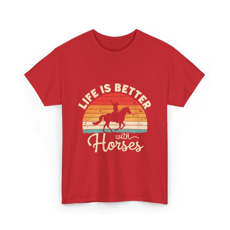 Life Is Better With Horses Riding T-Shirt - Red