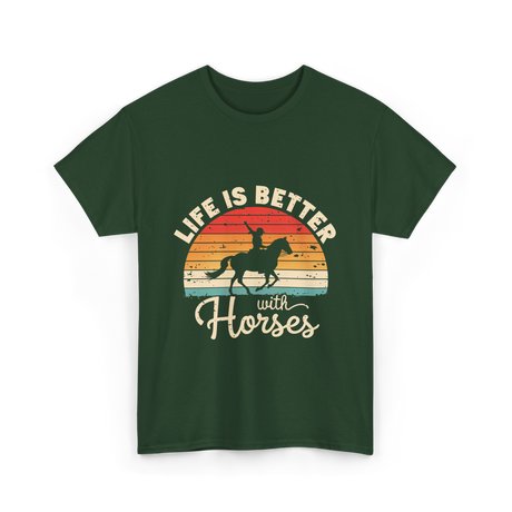 Life Is Better With Horses Riding T-Shirt - Forest Green