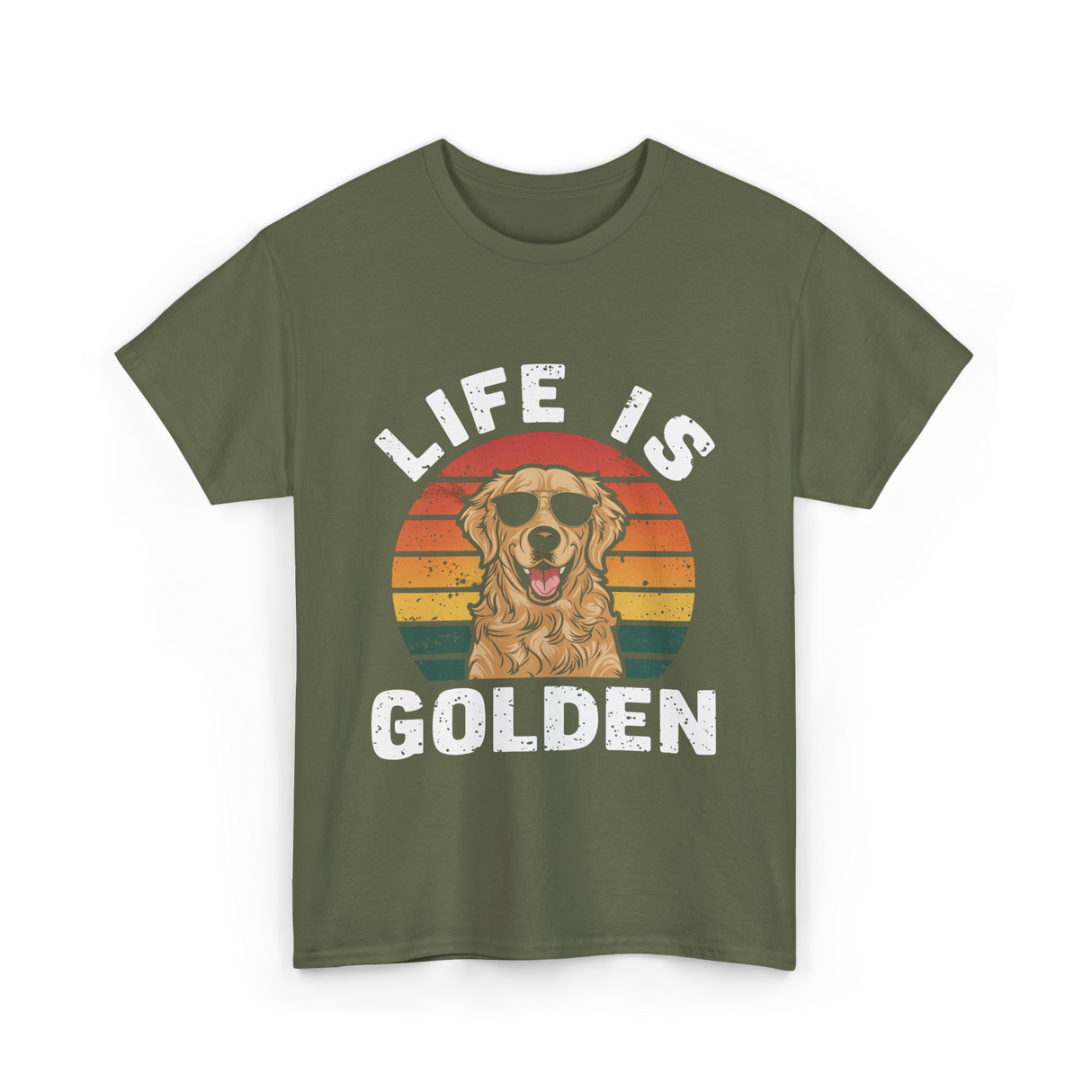 Life is Golden Dog Lover T-Shirt - Military Green