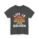 Life is Golden Dog Lover T-Shirt - Dark Heather