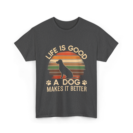 Life Is Good Dog T-Shirt - Dark Heather