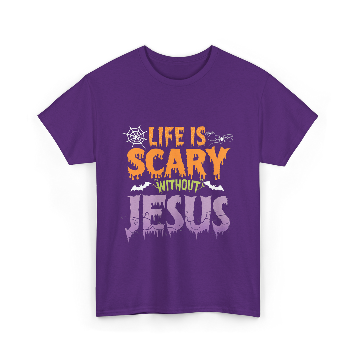 Life Is Scary Jesus Faith T-Shirt - Purple