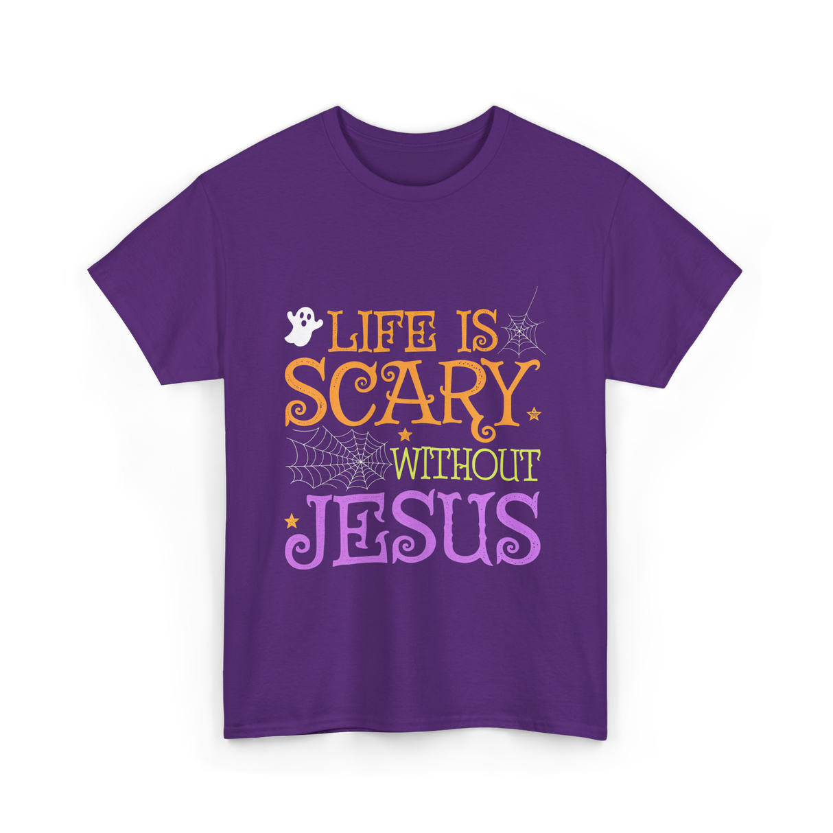 Life Is Scary Jesus Faith T-Shirt - Purple