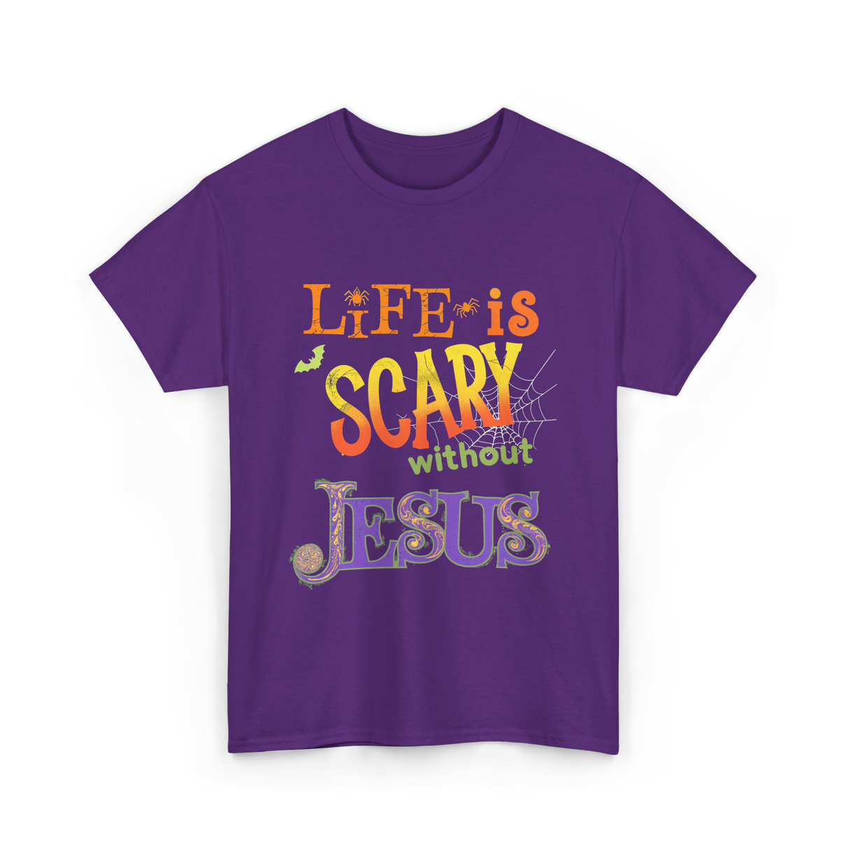 Life is Scary Jesus Faith T-Shirt - Purple