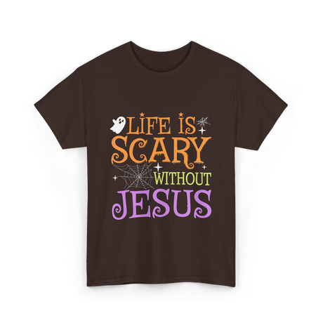 Life is Scary Jesus T-Shirt - Dark Chocolate