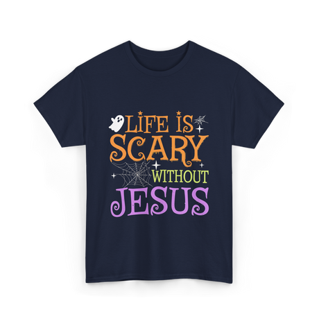 Life is Scary Jesus T-Shirt - Navy