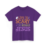 Life is Scary Jesus T-Shirt - Purple