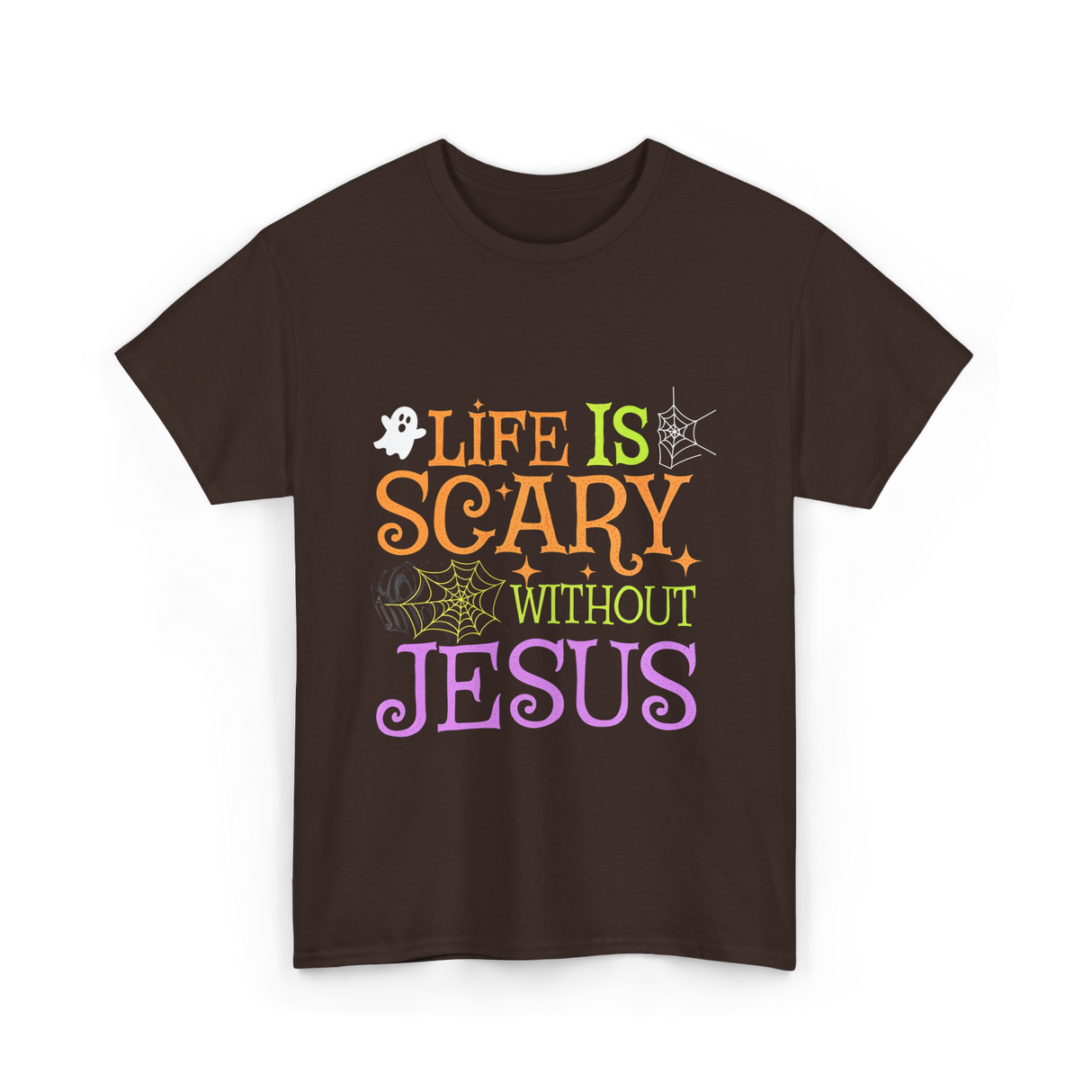 Life Is Scary Jesus T-Shirt - Dark Chocolate