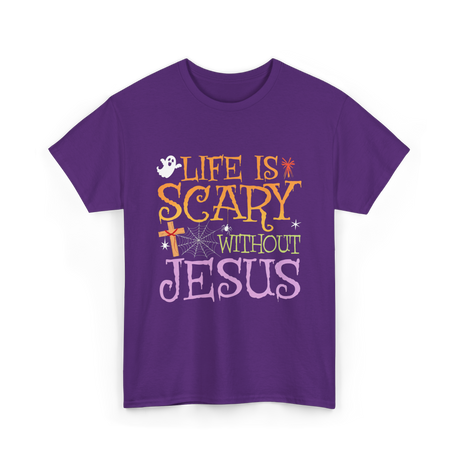 Life is Scary Jesus T-Shirt - Purple