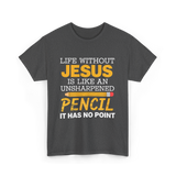 Life Without Jesus Faith T-Shirt - Dark Heather