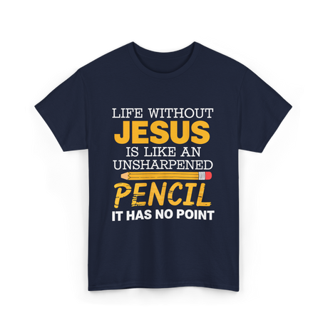 Life Without Jesus Faith T-Shirt - Navy