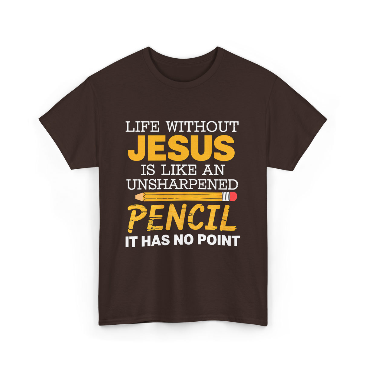 Life Without Jesus Faith T-Shirt - Dark Chocolate