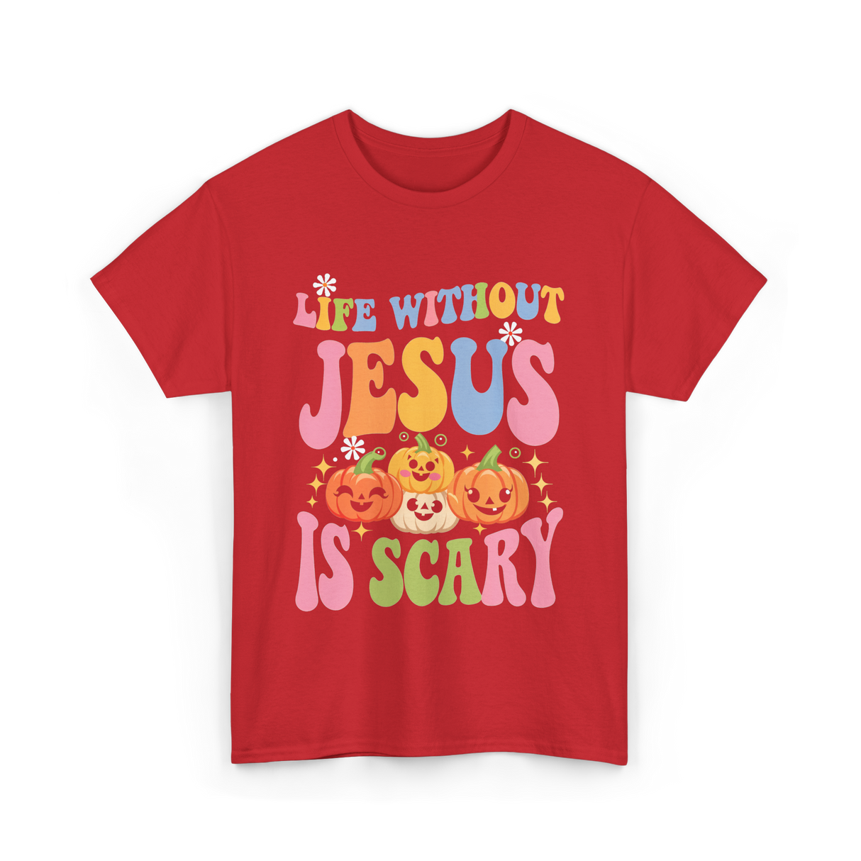 Life Without Jesus Scary Faith T-Shirt - Red