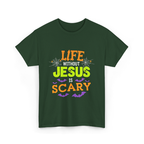 Life Without Jesus Scary T-Shirt - Forest Green