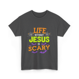 Life Without Jesus Scary T-Shirt - Dark Heather