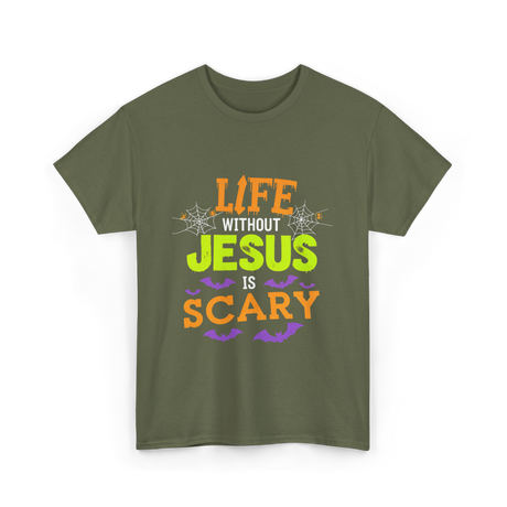 Life Without Jesus Scary T-Shirt - Military Green