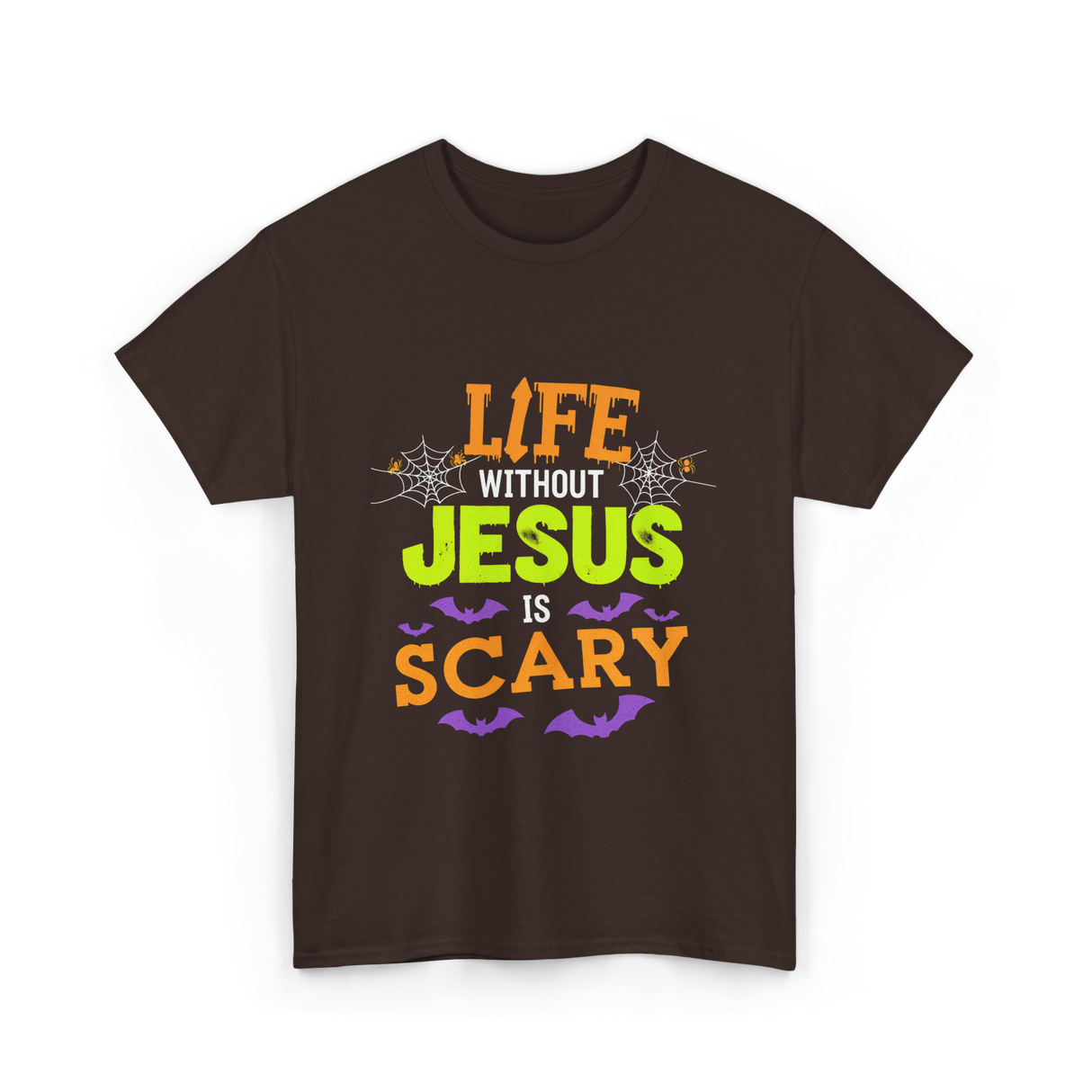 Life Without Jesus Scary T-Shirt - Dark Chocolate